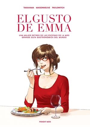 EL GUSTO DE EMMA | 9788417536022 | KAN TAKAHAMA - EMMANUELLE MAISONNEUVE - JULIA PAVLOWITCH | Universal Cómics