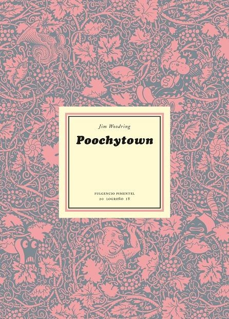 POOCHYTOWN | 9788417617042 | JIM WOODRING | Universal Cómics