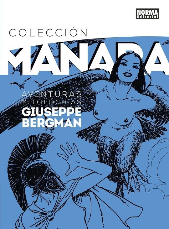 COLECCIÓN MANARA # 07 AVENTURAS MITOLÓGICAS DE GIUSEPPE BERGMAN | 9788467933666 | MILO MANARA | Universal Cómics