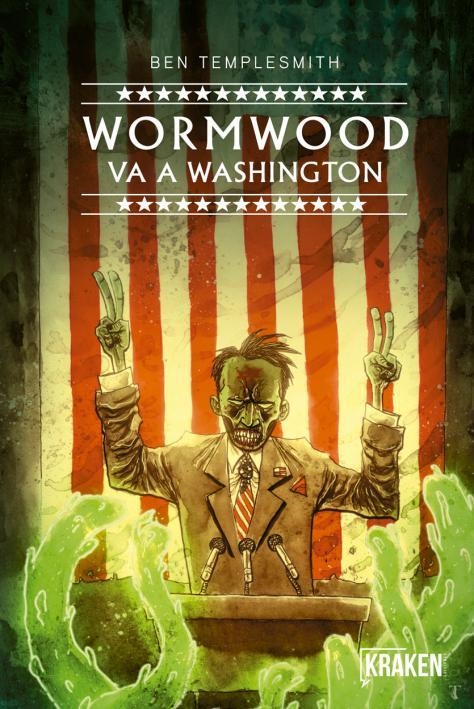 WORMWOOD VA A WASHINGTON | 9788416435470 | BEN TEMPLESMITH | Universal Cómics