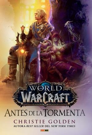 WORLD OF WARCRAFT NOVELA ANTES DE LA TORMENTA | 9788491673804 | CHRISTIE GOLDEN | Universal Cómics