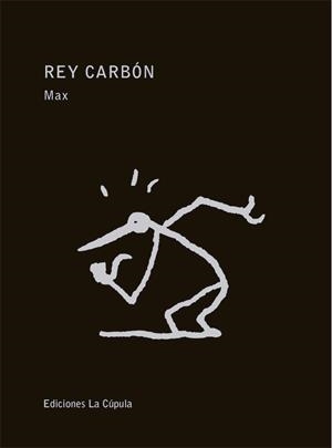 REY CARBÓN | 9788417442194 | MAX