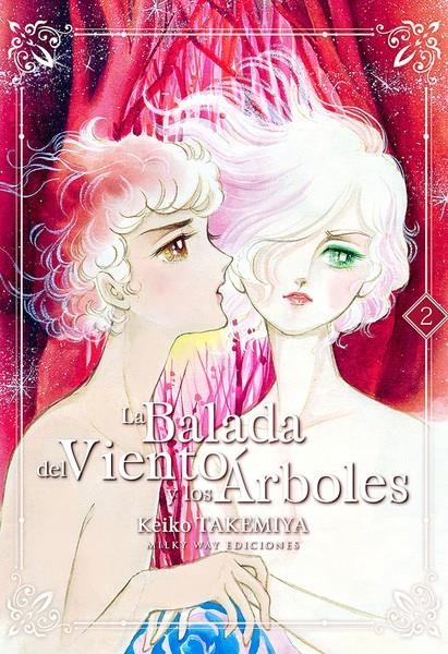 LA BALADA DEL VIENTO Y LOS ÁRBOLES # 02 | 9788417373627 | KEIKO TAKEMIYA | Universal Cómics