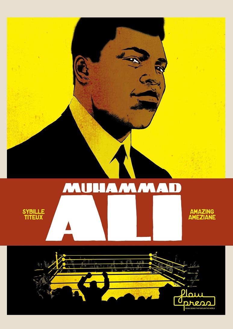 MUHAMMAD ALI | 9788494864407 | SYBILLE  TITEUX DE LA CROIX - AMAZING AMÈZIANE  | Universal Cómics