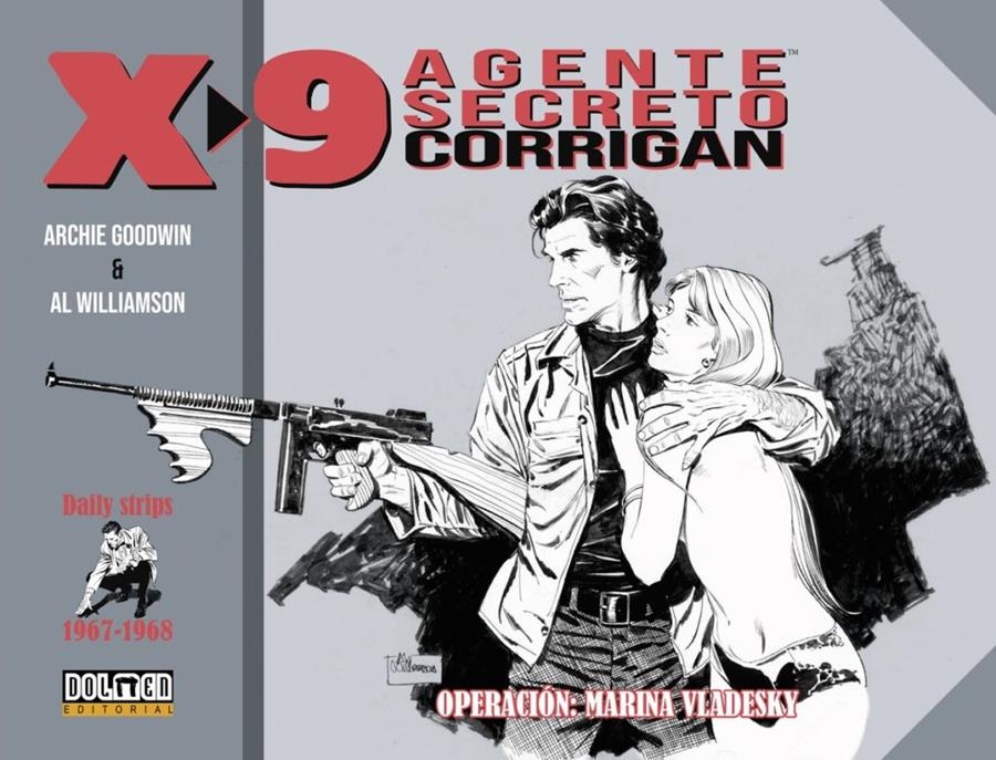 AGENTE SECRETO X-9 CORRIGAN # 01 1967 - 1968 | 9788417389567 | AL WILLIAMSON - ARCHIE GOODWIN | Universal Cómics
