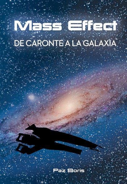 MASS EFFECT, DE CARONTE A LA GALAXIA | 9788417389543 | PAZ BORIS | Universal Cómics
