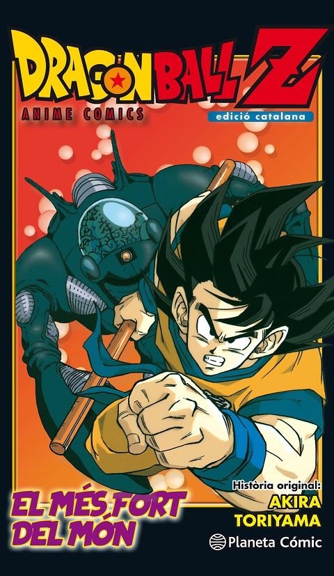 BOLA DE DRAC Z ANIME COMIC L'HOME MÉS FORT DEL MÓN | 9788491468288 | AKIRA TORIYAMA | Universal Cómics