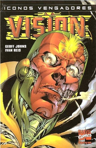 VENGADORES ICONOS LA VISION | 978843951651400001 | GEOFF JOHNS - IVAN REIS | Universal Cómics