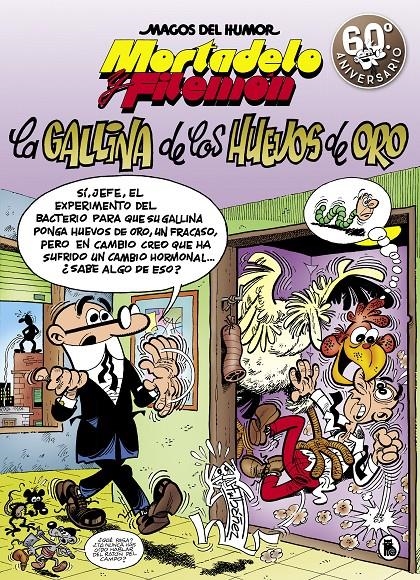 MAGOS DEL HUMOR # 196 MORTADELO Y FILEMÓN, LA GALLINA DE LOS HUEVOS DE ORO | 9788402421586 | FRANCISCO IBÁÑEZ
