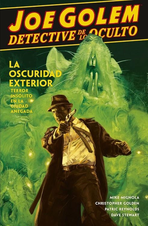 JOE GOLEM DETECTIVE DE LO OCULTO # 02 LA OSCURIDAD EXTERIOR | 9788467933604 | MIKE MIGNOLA - CHRISTOPHER GOLDEN - DAVE STEWART - PATRICK REYNOLDS | Universal Cómics