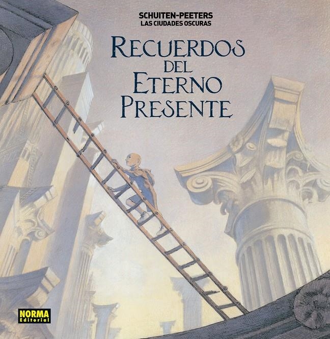 LAS CIUDADES OSCURAS # 09 RECUERDOS DEL ETERNO PRESENTE | 9788467931693 | FRANCOIS SCHUITEN - BENOIT PEETERS | Universal Cómics