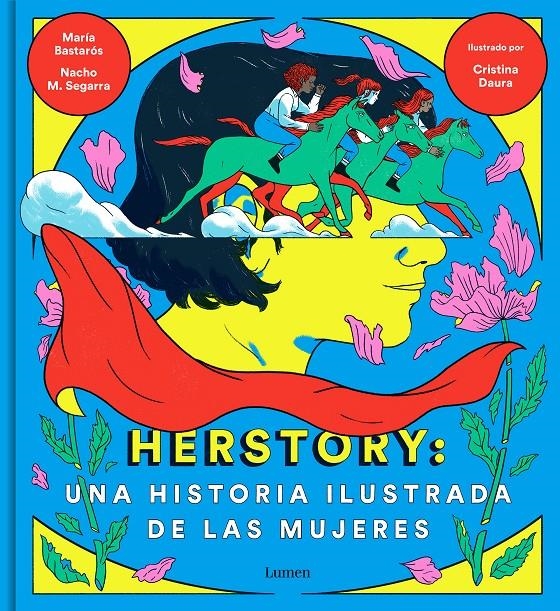 HERSTORY, UNA HISTORIA ILUSTRADA DE LAS MUJERES | 9788426404862 | NACHO MORENO - MARIA BASTARÓS - CRISTINA DAURA | Universal Cómics