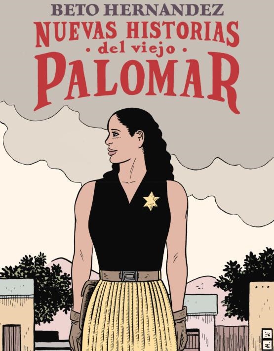 NUEVAS HISTORIAS DEL VIEJO PALOMAR EDICIÓN EN RÚSTICA | 9788417442224 | BETO HERNÁNDEZ | Universal Cómics