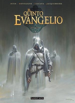 EL QUINTO EVANGELIO INTEGRAL | 9788417536084 | BENOIT DELLAC - JEAN-LUC ISTIN - THIMOTHEE MONTAIGNE - ROBERTO VIACAVA | Universal Cómics