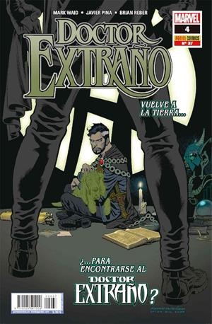 DOCTOR EXTRAÑO # 37 DOCTOR EXTRAÑO 04 | 977000550100000037 | MARK WAID - JAVIER PINA | Universal Cómics