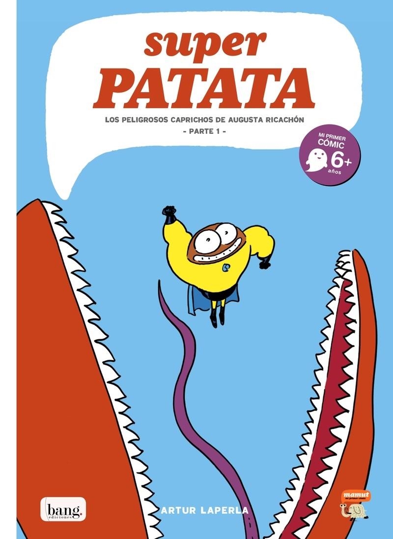 SUPER PATATA # 08 LOS PELIGROSOS CAPRICHOS DE AUGUSTA RICACHÓN PARTE 1  | 9788417178246 | ARTUR LAPERLA | Universal Cómics