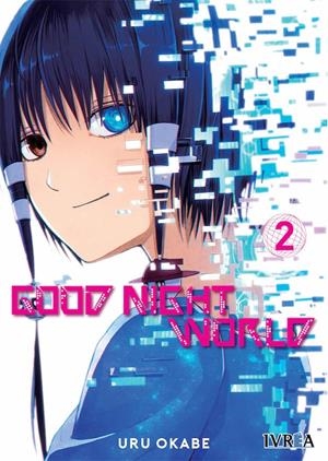 GOOD NIGHT WORLD # 02 | 9788417699789 | URU OKABE | Universal Cómics