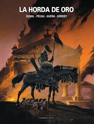 LA HORDA DE ORO | 9788417536121 | FRED DUVAL - JEAN-PIERRE  PECAU - FRED BLANCHARD - R. M. GUÉRA | Universal Cómics