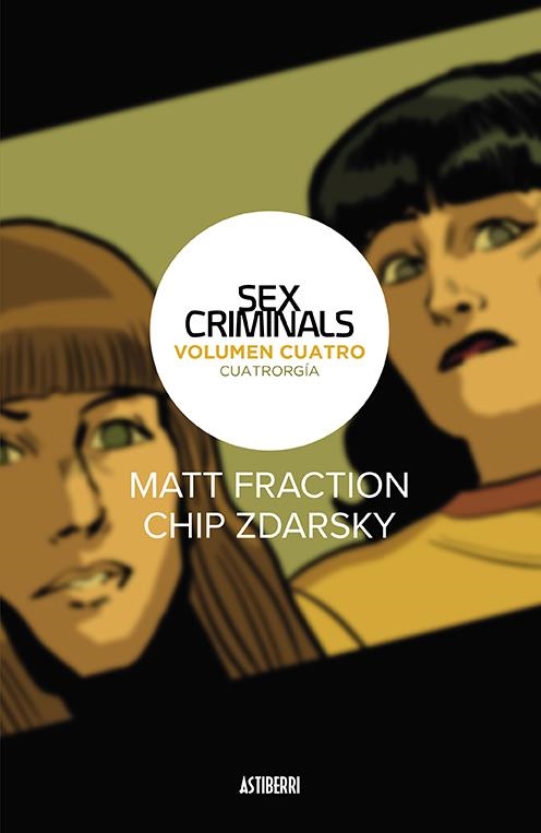SEX CRIMINALS # 04 CUATRORGÍA | 9788416880966 | MATT FRACTION - CHIP ZDARSKY | Universal Cómics