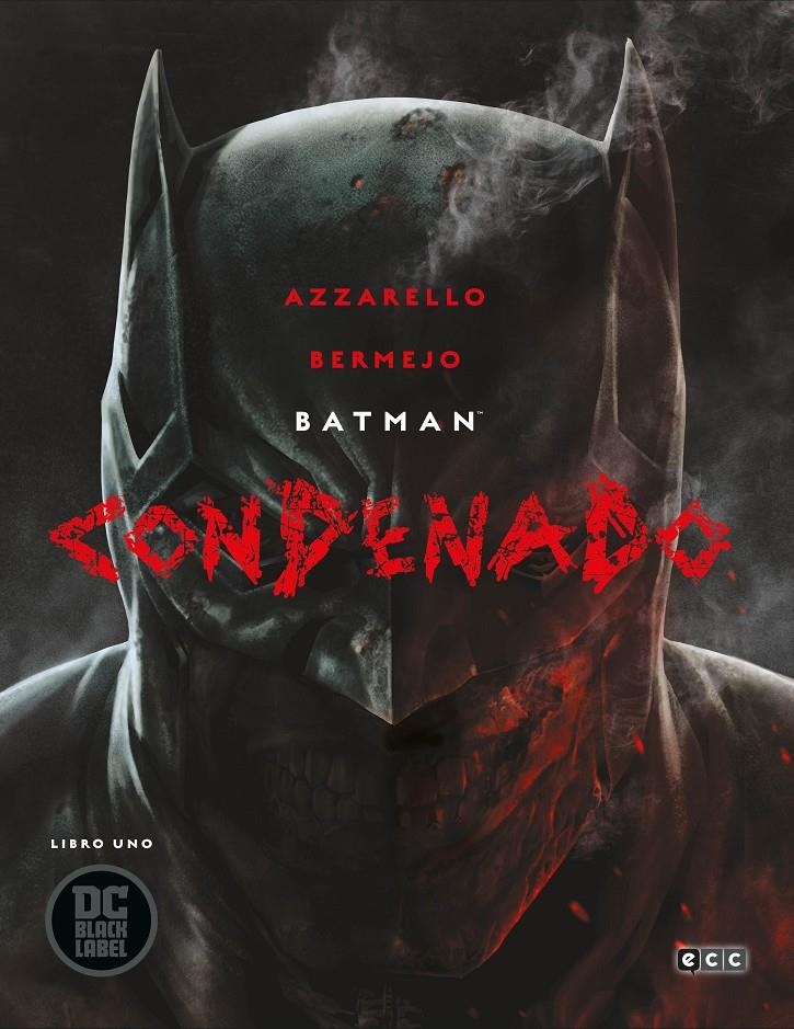 BATMAN CONDENADO EDICIÓN DC BLACK LABEL # 01 | 9788417722029 | BRIAN AZZARELLO - LEE BERMEJO | Universal Cómics