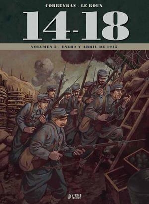 14-18 # 02 (ENERO Y ABRIL DE 1914) | 9788417085698 | ERIC CORBEYRAN - ÉTIENNE LE ROUX | Universal Cómics