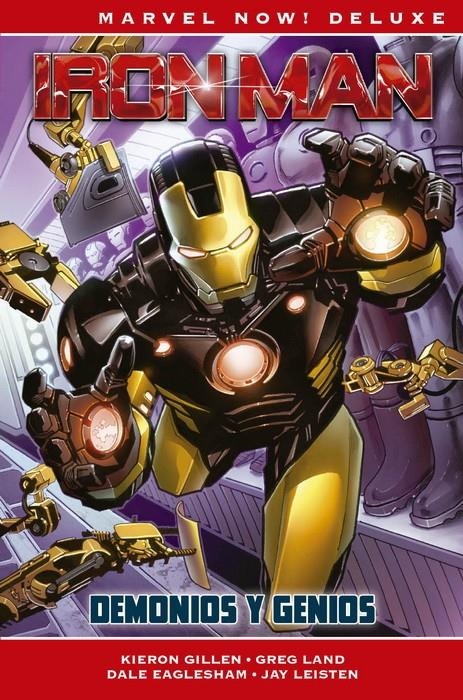 IRON MAN DE KIERON GILLEN MARVEL NOW! DELUXE # 01 DEMONIOS Y GENIOS | 9788491678328 | GREG LAND - KIERON GILLEN - DALE EAGLESHAM | Universal Cómics