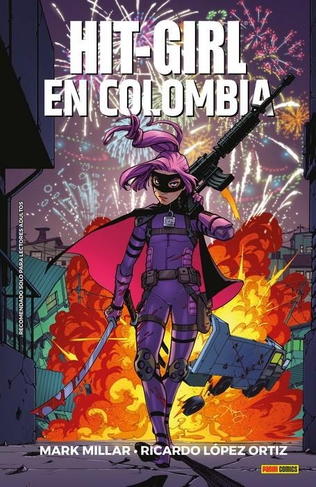 HIT-GIRL # 01 EN COLOMBIA | 9788491678427 | MARK MILLAR - RICARDO LOPEZ ORTIZ | Universal Cómics