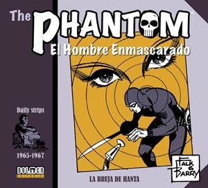 THE PHANTOM / EL HOMBRE ENMASCARADO TIRAS DIARIAS 1965-1967 LA BRUJA DE HANTA | 9788417389659 | LEE FALK - SY BARRY | Universal Cómics