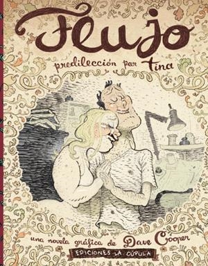 FLUJO, PREDILECCION POR TINA | 9788417442279 | DAVE COOPER | Universal Cómics