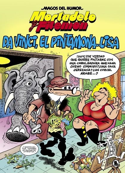 MAGOS DEL HUMOR # 198 MORTADELO Y FILEMÓN, DA VINCI EL PINTAMONA... LISA | 9788402422057 | FRANCISCO IBÁÑEZ | Universal Cómics