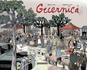 GUERNICA | 9788417536138 | BRUNO LOTH - CORENTIN LOTH | Universal Cómics