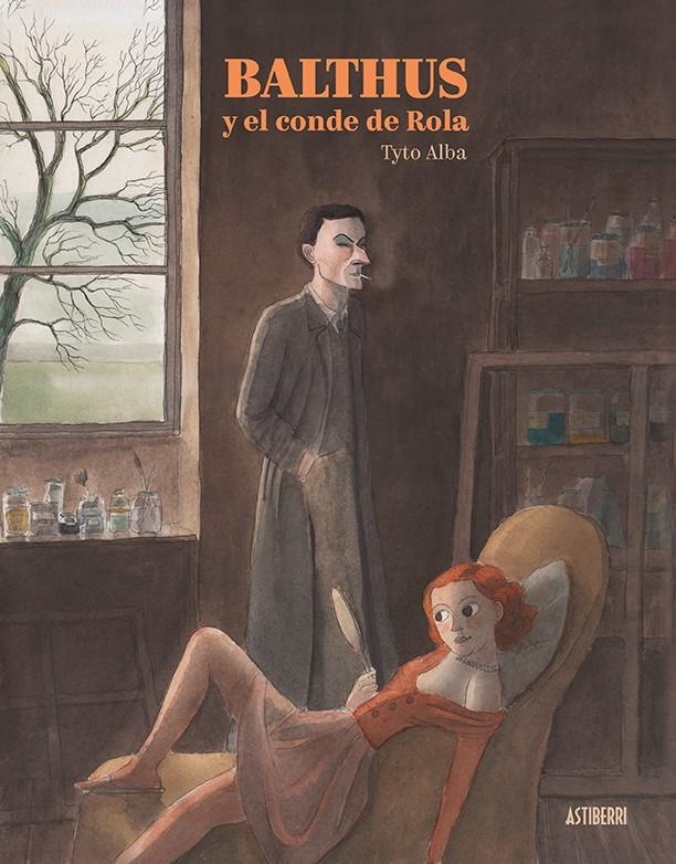 BALTHUS Y EL CONDE DE ROLA | 9788417575229 | TYTO ALBA | Universal Cómics