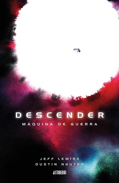 DESCENDER # 06 MÁQUINA DE GUERRA | 9788416880997 | DUSTIN NGUYEN - JEFF LEMIRE