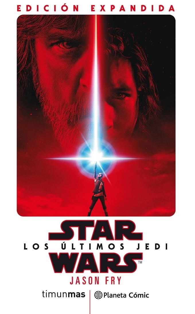 STAR WARS LOS ÚLTIMOS JEDI NOVELA | 9788491737971 | JASON FRY | Universal Cómics