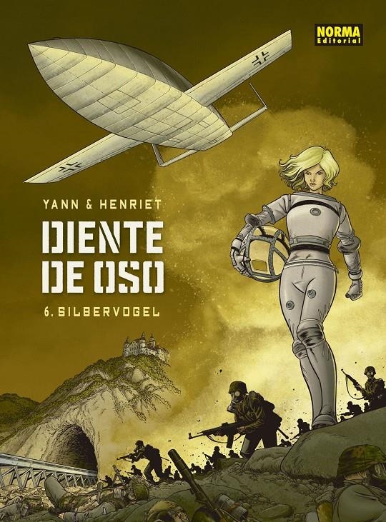 DIENTE DE OSO # 06 SILBERVOGEL | 9788467934953 | YANN - ALAIN HENRIET | Universal Cómics