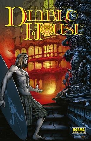 DIABLO HOUSE | 9788467934205 | TED ADAMS - SANTIPEREZ - BEN TEMPLESMITH - JAY FOTOS | Universal Cómics