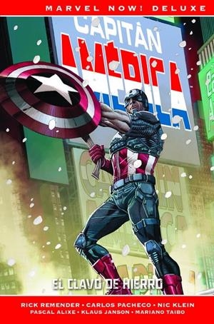 CAPITÁN AMERICA DE RICK REMENDER MARVEL NOW! DELUXE # 02 EL CLAVO DE HIERRO | 9788491678700 | CARLOS PACHECO - RICK REMENDER - NIC KLEIN - PASCAL ALIXE | Universal Cómics