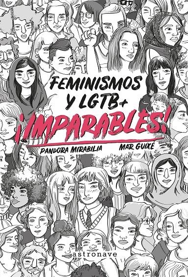 IMPARABLES FEMINISMOS Y LGTB+ | 9788467932270 | PANDORA MIRABILIA - MAR GUIXÉ | Universal Cómics