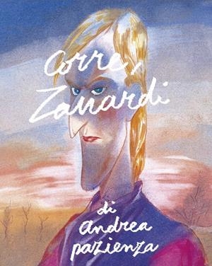 CORRE, ZANARDI | 9788417617035 | ANDREA PAZIENZA | Universal Cómics