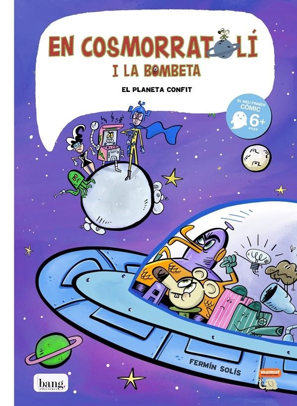 EN COSMORRATOLÍ I LA BOMBETA # 04 EL PLANETA CONFIT EDICIÓ EN CATALÀ | 9788417178314 | FERMÍN SOLÍS | Universal Cómics