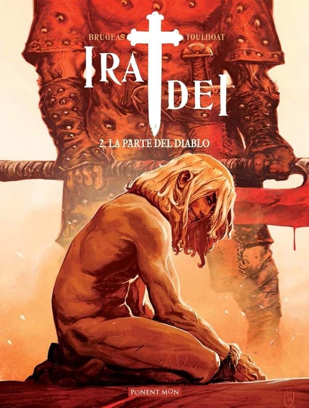 IRA DEI # 02 LA PARTE DEL DIABLO | 9788417318253 | VINCENT BRUGEAS - RONAN TOULHOAT | Universal Cómics