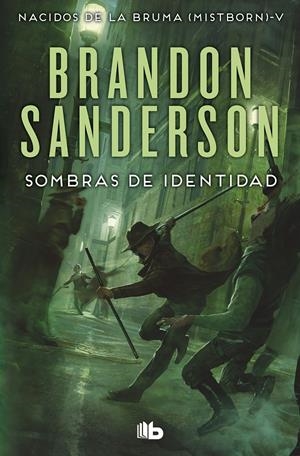 NACIDOS DE LA BRUMA (MISTBORN) # 05 SOMBRAS DE IDENTIDAD | 9788490708293 | BRANDON SANDERSON | Universal Cómics