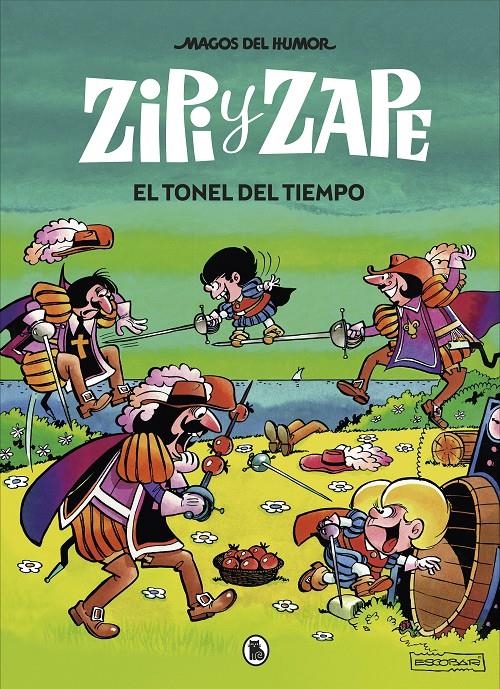 MAGOS DEL HUMOR # 014 ZIPI Y ZAPE EL TONEL DEL TIEMPO | 9788402422514 | JOSEP ESCOBAR | Universal Cómics