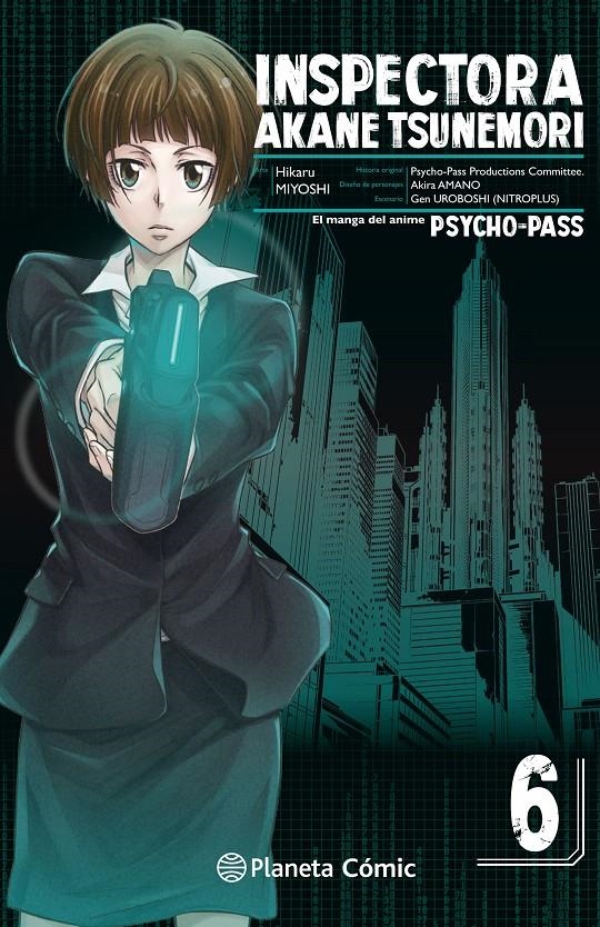 PSYCHO PASS, INSPECTORA AKANE TSUNEMORI # 06 | 9788491735410 | HIKARU MIYOSHI | Universal Cómics