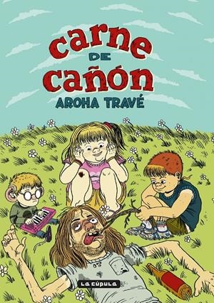 CARNE DE CAÑÓN | 9788417442361 | AROHA TRAVÉ | Universal Cómics