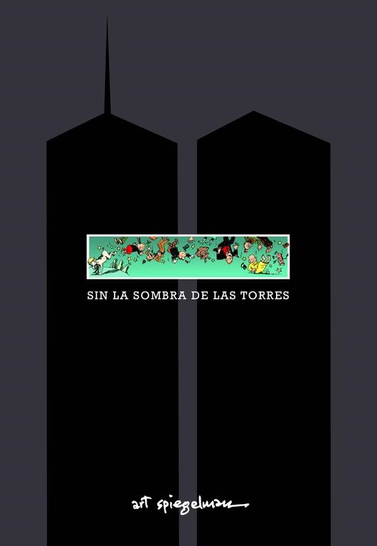 2aMA SIN LA SOMBRA DE LAS TORRES | 9999900029390 | ART SPIEGELMAN