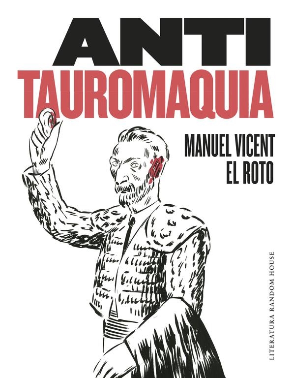 2aMA ANTITAUROMAQUIA | 9999900029505 | ANDRES RABAGO EL ROTO - MANUEL VICENT | Universal Cómics