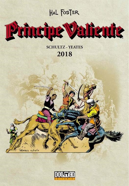 PRÍNCIPE VALIENTE 2018 | 9788417389772 | MARK SCHULTZ - TOM YEATES - HAL FOSTER | Universal Cómics