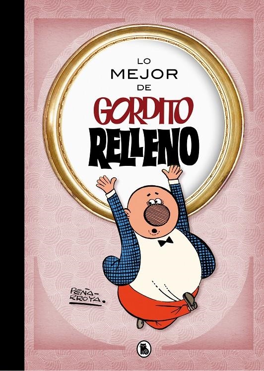 LO MEJOR DE GORDITO RELLENO | 9788402421722 | PEÑARROYA | Universal Cómics
