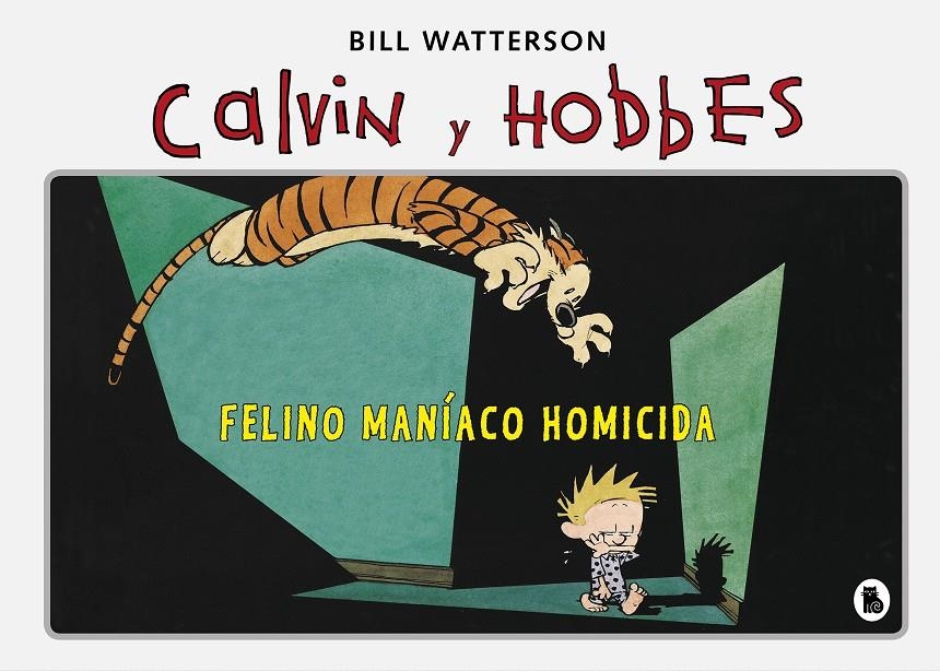 CALVIN & HOBBES # 03 FELINO MANIACO HOMICIDA | 9788402422347 | BILL WATTERSON
